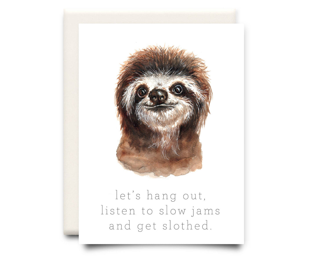 And Get Slothed | Love Greeting Card