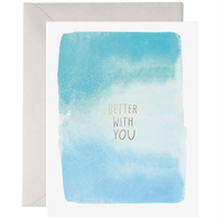 Better With You Card | Love & Anniversary Greeting Card
