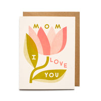 Mom I Love You Card